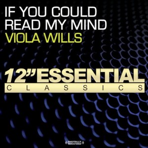 收聽Viola Wills的If You Could Read My Mind (Extended Mix)歌詞歌曲