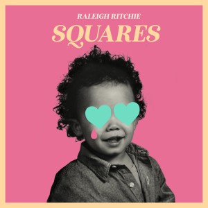 Raleigh Ritchie的專輯Squares (Explicit)