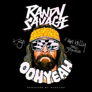 ดาวน์โหลดและฟังเพลง Randy Savage (feat. Ian Kelly & Pablo SkyWalkin) (Explicit) พร้อมเนื้อเพลงจาก T-SKI