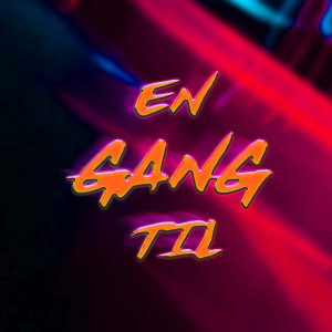 En Gang Til (Explicit)
