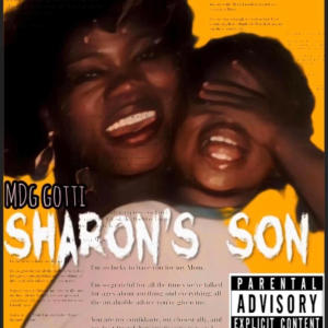 Mdg gotti的專輯sharon's son (Explicit)