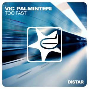 Vic Palminteri的專輯Too Fast