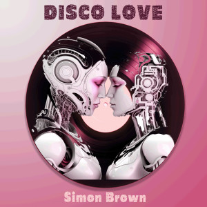 Disco Love dari Simon Brown