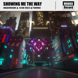 Album Showing Me The Way oleh MushrooM蘑菇兄弟