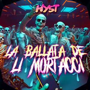 Hyst的专辑La ballata de li mortacci