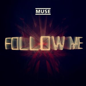 收聽Muse的Follow Me (Jacques Lu Cont's Thin White Duke Mix)歌詞歌曲