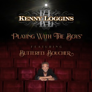 อัลบัม Playing with the Boys (feat. Butterfly Boucher) ศิลปิน Kenny Loggins
