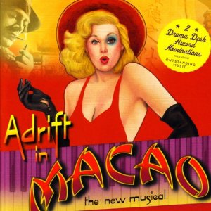 อัลบัม Adrift in Macao - The New Musical ศิลปิน Peter Melnick