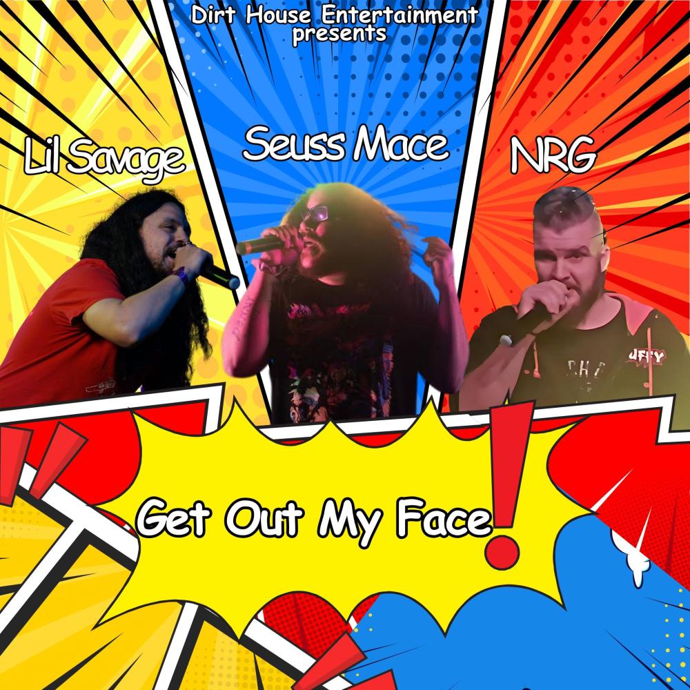 Get Out My Face (feat. Seuss Mace) (Explicit)