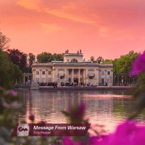 ดาวน์โหลดและฟังเพลง Message From Warsaw พร้อมเนื้อเพลงจาก Tony Pascall