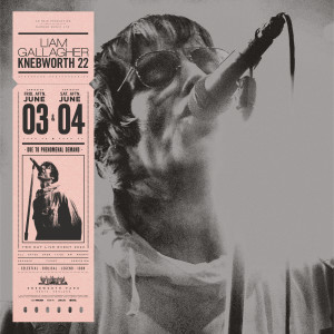 อัลบัม Knebworth 22 (Live) (Explicit) ศิลปิน Liam Gallagher