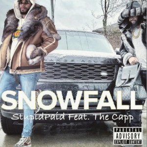 Listen to Snow Fall (Explicit) song with lyrics from StupidPaid