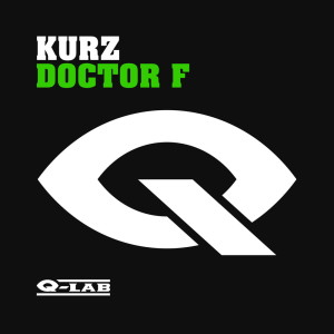 Listen to Doctor F (Original Extended) song with lyrics from Kurz