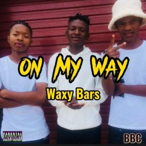 收聽Waxy Bars的On My Way (feat. Hope T  & Mr Kay|Explicit)歌詞歌曲