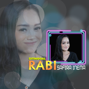 收听Safira Inema的Ditinggal Rabi歌词歌曲