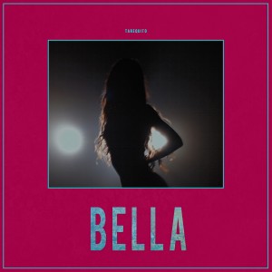 ดาวน์โหลดและฟังเพลง BELLA พร้อมเนื้อเพลงจาก Tarequito