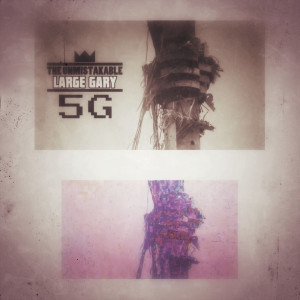 Album 5G (Explicit) from LARGE GARY