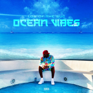 อัลบัม Ocean Vibes (Explicit) ศิลปิน Los of the SUC