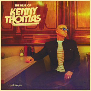 The Best Of Kenny Thomas dari Kenny Thomas