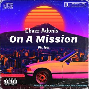 Chazz Adonis的專輯On A Mission (Explicit)