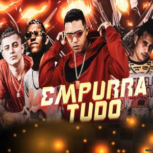 收聽Mc Ch da Z.O的Empurra Tudo (feat. Carlinho na Voz)歌詞歌曲