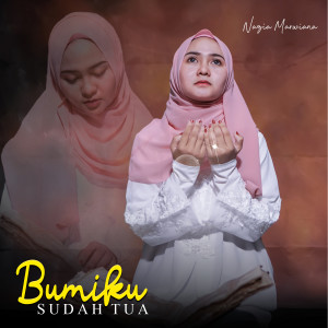 Listen to Bumiku Sudah Tua song with lyrics from Nazia Marwiana