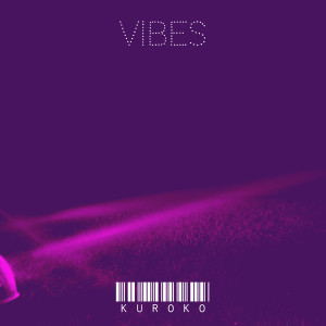 Album Vibes (Explicit) from Kuroko