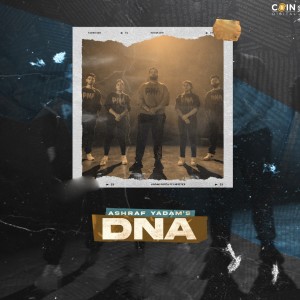 ดาวน์โหลดและฟังเพลง DNA พร้อมเนื้อเพลงจาก Ashraf Yadam