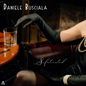 Listen to Sofisticated song with lyrics from Daniele Busciala