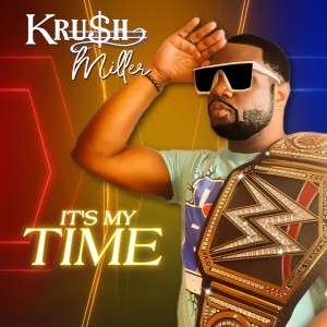 收听Krush的It's My Time歌词歌曲