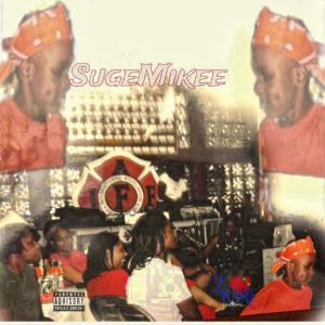 Suge Mikee的專輯Flick ya Wrist (Explicit)