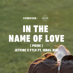 In the Name of Love (Pride) dari JETFIRE