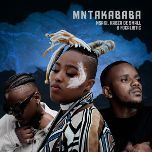 Focalistic的专辑Mntakababa