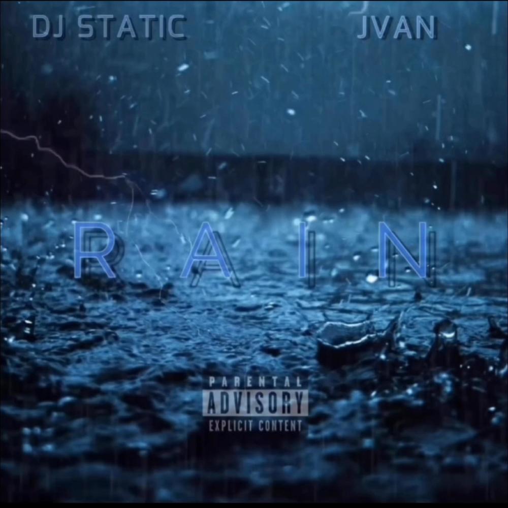 RAIN (feat. DJ STATIC|Explicit)