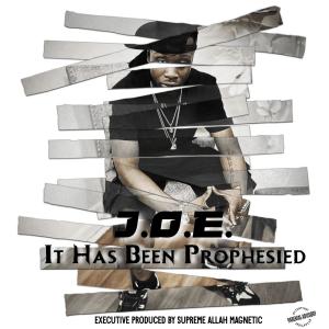 อัลบัม It Has Been Prophesied (Explicit) ศิลปิน J.O.E