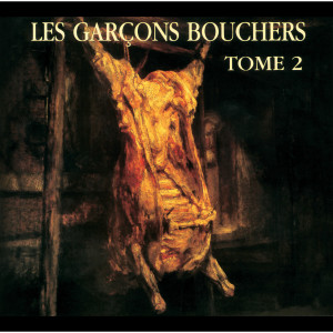 收聽Les Garçons Bouchers的Paris Paris Paris歌詞歌曲