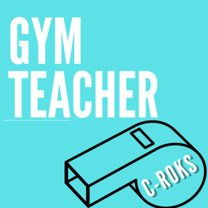 收聽C-Roks的Gym Teacher歌詞歌曲