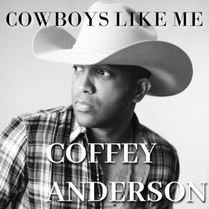 Album Cowboys Like Me from Coffey Anderson