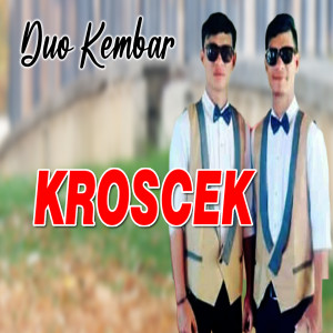 Album Kroscek oleh Duo Kembar