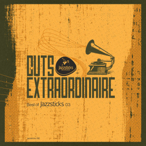 Various Artists的專輯Cuts Extraordinaire - Best Of Jazzsticks Part Three