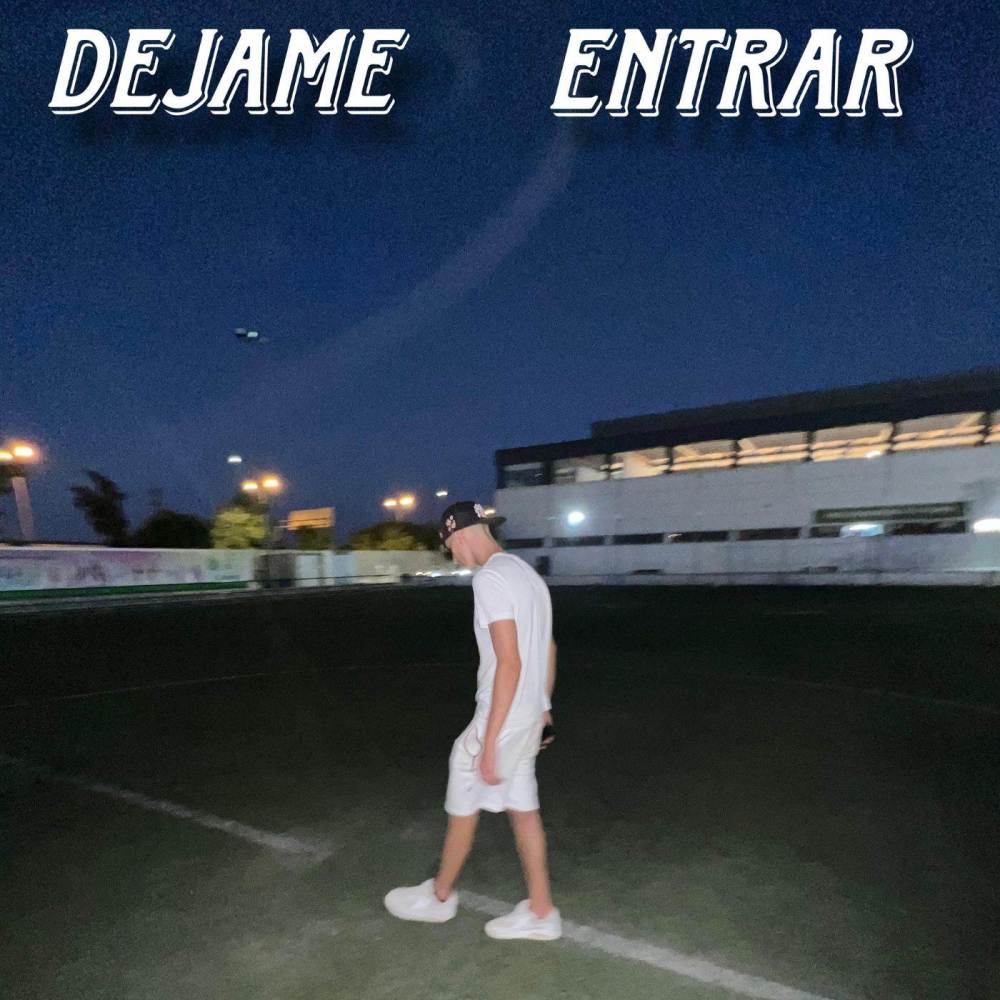 Déjame Entrar (Explicit)