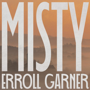 อัลบัม Misty ศิลปิน Erroll Garner