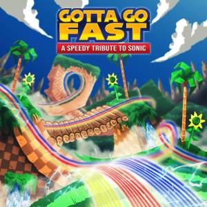 อัลบัม Gotta Go Fast: A Speedy Tribute to Sonic ศิลปิน GameGrooves