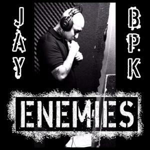 ดาวน์โหลดและฟังเพลง Enemies (Explicit) พร้อมเนื้อเพลงจาก Jay BPK