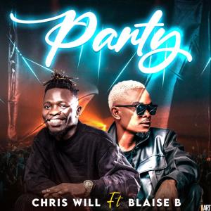 收聽Chris Will的Party (feat. Blaise B)歌詞歌曲