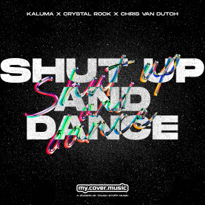 KALUMA的專輯Shut Up and Dance