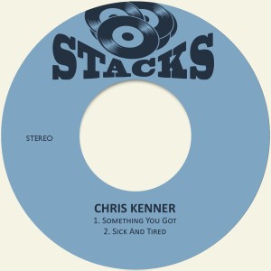 ดาวน์โหลดและฟังเพลง Sick and Tired พร้อมเนื้อเพลงจาก Chris Kenner