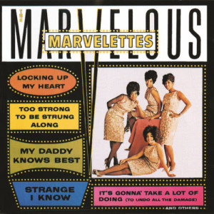 ดาวน์โหลดและฟังเพลง It's Gonna Take A Lot Of Doing (To Undo All The Damage That You've Done) พร้อมเนื้อเพลงจาก The Marvelettes