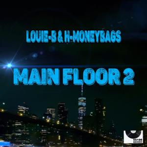 Louie-B的專輯Main Floor 2 (feat. H-Moneybags) (Explicit)