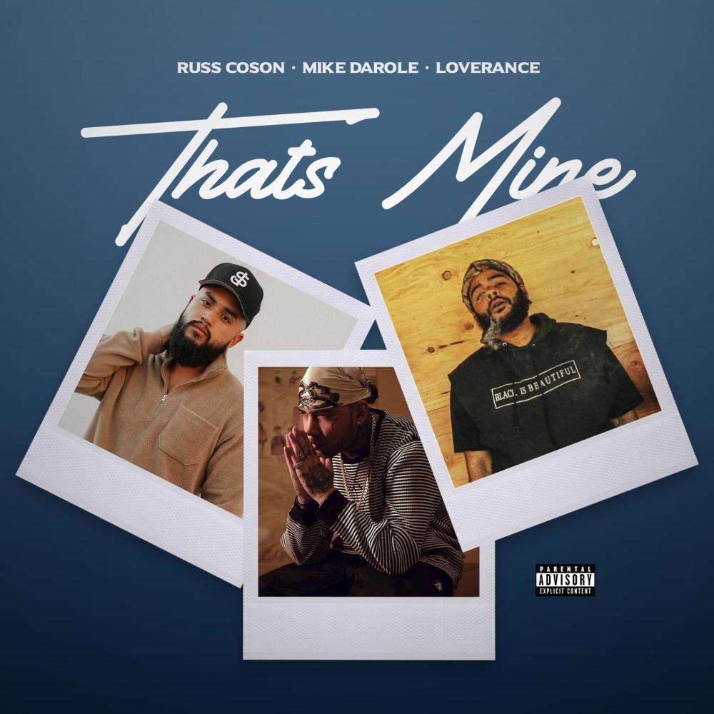 That's Mine (feat. Mike Darole & Loverance) (Explicit)